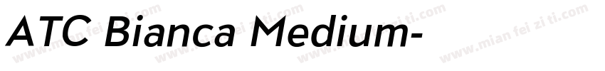 ATC Bianca Medium字体转换